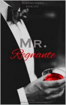 Mr. Regnante (Mafioso Series Book 1) Read online