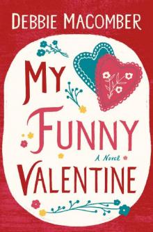 My Funny Valentine (Debbie Macomber Classics)