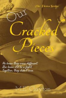 Our Cracked Pieces (The Pieces Series Book 2) Read online