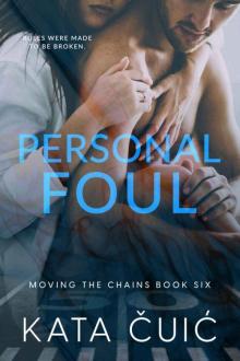 Personal Foul (Moving the Chains Book 6) Read online