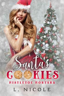 Santa's Cookies (Mistletoe Montana Book 1) Read online