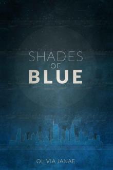 Shades of Blue (Part Two of The Loudest Silence)