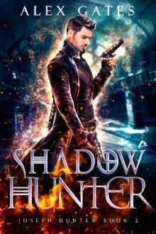 Shadow Hunter: A Joseph Hunter Novel: Book 2 (Joseph Hunter Series) Read online
