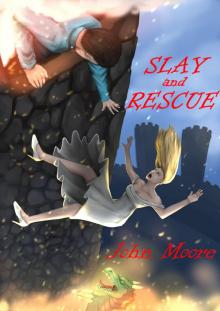 Slay and Rescue Read online