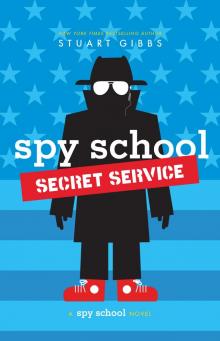 Spy School Secret Service Read online