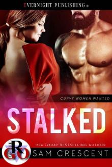 Stalked (Curvy Women Wanted Book 20) Read online