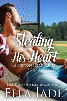 Stealing His Heart (Kingston Heat, #1) Read online
