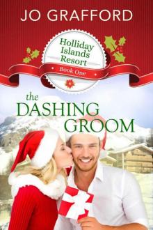 The Dashing Groom (Holliday Islands Resort Book 1) Read online