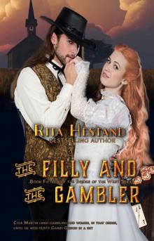 The Filly & the Gambler (Book Fifteen of Brides of the West Series) Read online