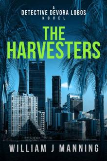 The Harvesters: A Detective Devora Lobos Novel Read online