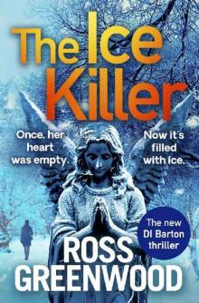 The Ice Killer (The DI Barton Series) Read online