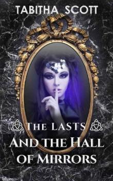 The Lasts and the Hall of Mirrors Read online