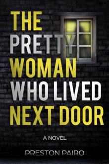 The Pretty Woman Who Lived Next Door