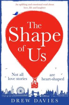 The Shape of Us: A hilarious and emotional page turner about love, life and laughter Read online