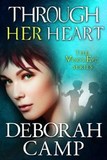 Through Her Heart (Mind's Eye Book 6) Read online