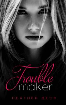 Troublemaker Read online