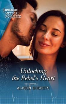 Unlocking the Rebel's Heart Read online