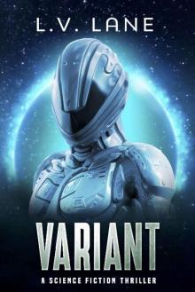 Variant: A science fiction thriller (The Predictive: Deep Space Fringe Wars Book 2) Read online
