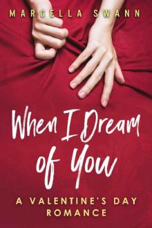 When I Dream of You: A Valentine's Day Romance Read online