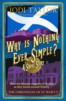 Why is Nothing Ever Simple? Read online