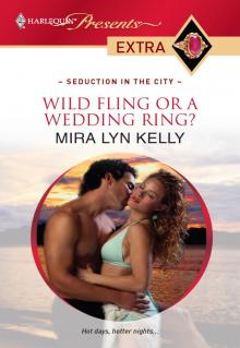 Wild Fling or a Wedding Ring? Read online