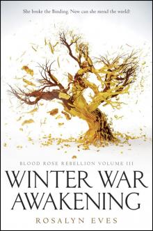 Winter War Awakening (Blood Rose Rebellion, Book 3) Read online