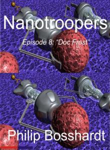 Nanotroopers Episode 8: Doc Frost Read online