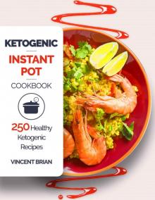 [2017] Ketogenic Instant Pot Cookbook Read online