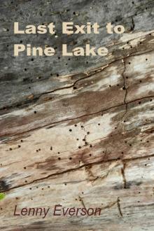Last Exit to Pine Lake Read online