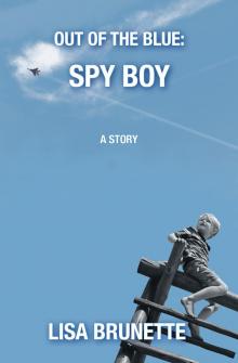 Out of the Blue: Spy Boy Read online