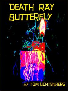 Death Ray Butterfly Read online