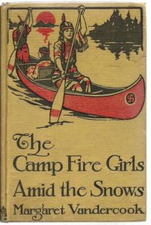The Camp Fire Girls Amid the Snows Read online
