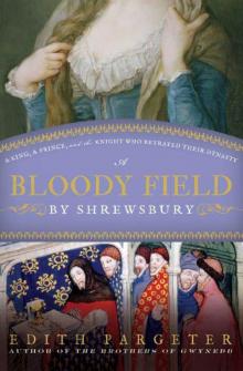 A Bloody Field by Shrewsbury Read online