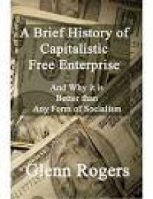 A Brief History of Capitalistic Free Enterprise Read online
