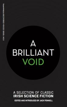 A Brilliant Void: A Selection of Classic Irish Science Fiction Read online
