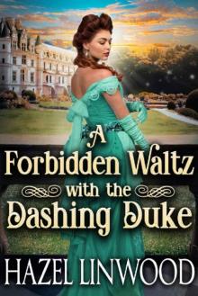 A Forbidden Waltz With the Dashing Duke Read online
