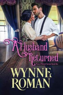 A Husband Returned: Men of Wicked Sorrow, Book One Read online