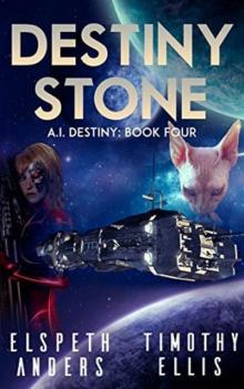 A.I. Destiny 4 Destiny Stone Read online
