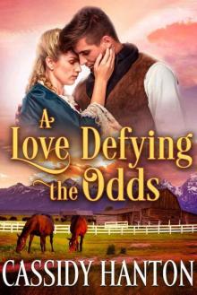 A Love Defying The Odds (Historical Western Romance) Read online