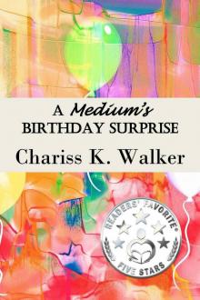 A Medium's Birthday Surprise Read online