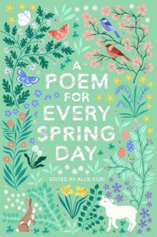 A Poem for Every Spring Day Read online