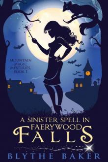 A Sinister Spell in Faerywood Falls Read online