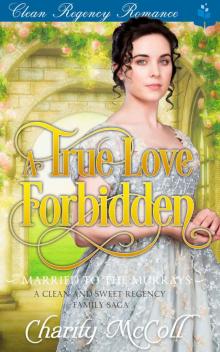 A True Love Forbidden (Married to the Murrays Book 1) Read online