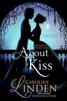 About a Kiss: A companion story to About a Rogue Read online