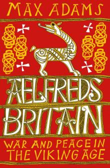 Aelfred's Britain Read online