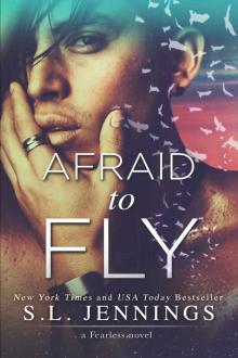 Afraid to Fly (Fearless #2)