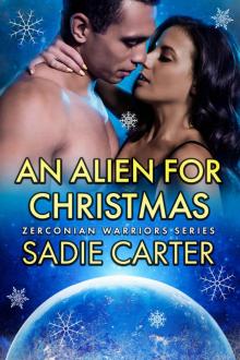 An Alien For Christmas (Zerconian Warriors Book 16) Read online
