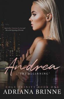 Andrea  The Beginning  (Holy Trinity, #1) Read online