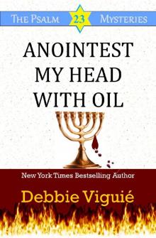 Anointest My Head With Oil Read online