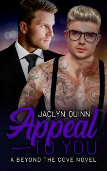 Appeal to You (A Beyond the Cove Novel Book 3) Read online